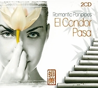 Romantic Panpipes El Condor Pasa (2 CD) артикул 1668b.